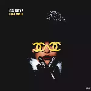 G4 Boyz - New Chanel Ft. Wale